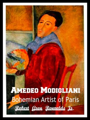 cover image of Amedeo Modigliani Bohemian Artist of Paris
